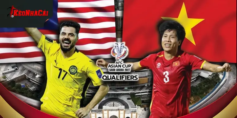 kèo malaysia vs Việt Nam là kèo đấu mà nhiều anh em cược thủ đang mong chờ nhất 